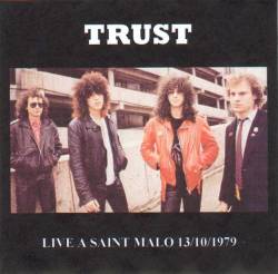Trust (FRA) : Live à Saint Malo